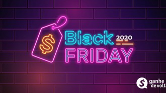  Black Friday 2020: Confira as lojas que oferecem cashback