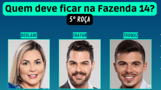 Votação A Fazenda 2022: Deolane, Shay ou Thomaz? Quem fica?