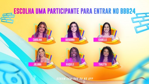 VOTE AGORA: confira as mulheres que disputam uma vaga no BBB 24