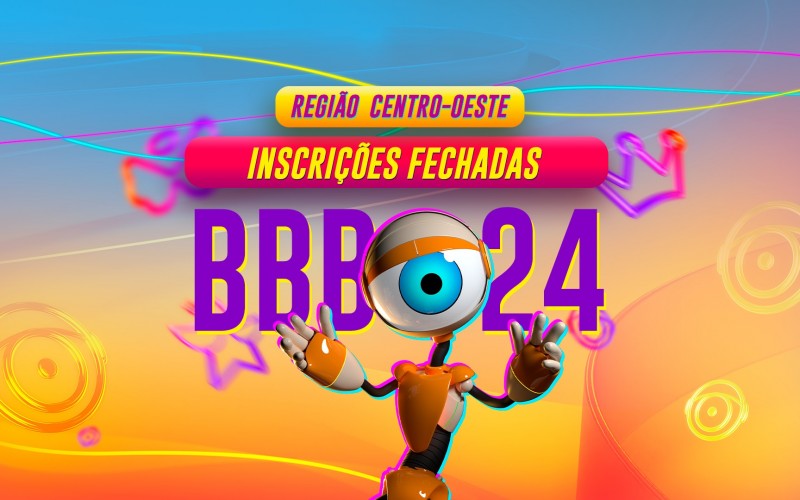 BBB 24: inscrições para a região Centro-Oeste estão fechadas