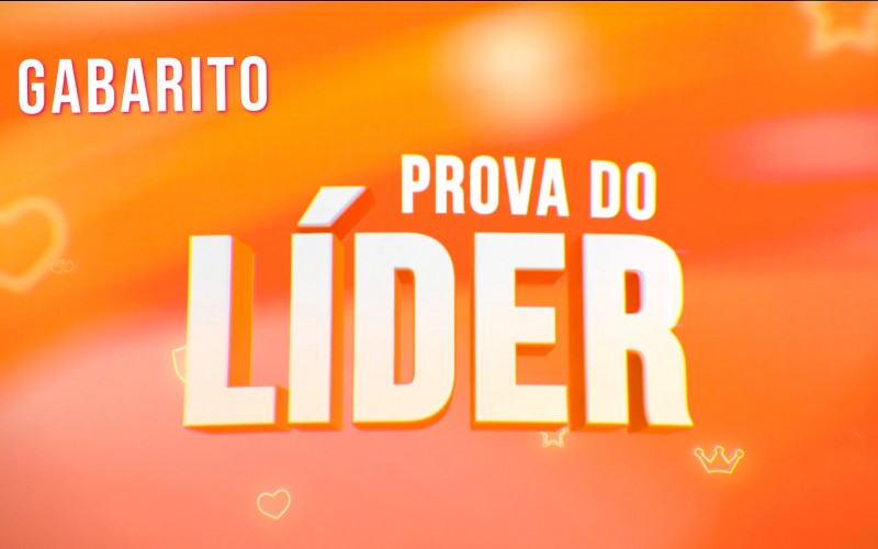 Confira o gabarito da Prova do Líder desta terça, 8