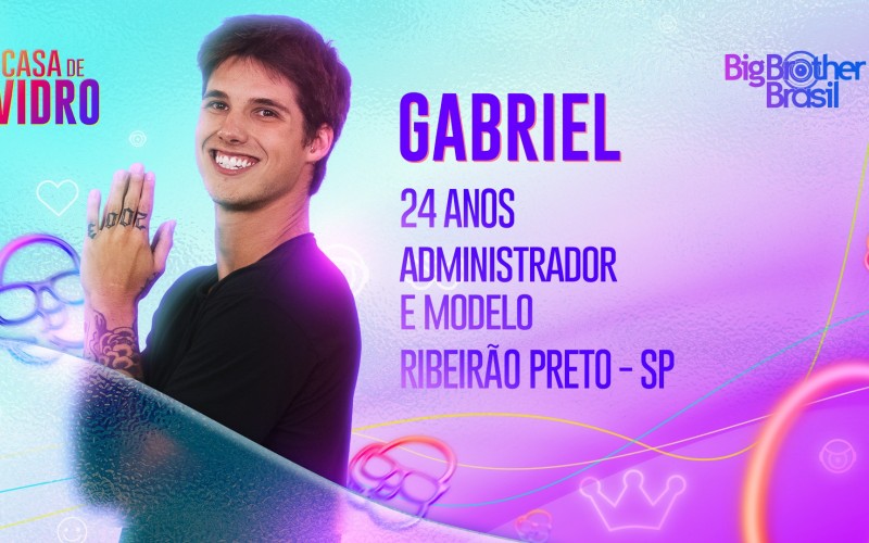 Gabriel é participante da Casa de Vidro do BBB 23