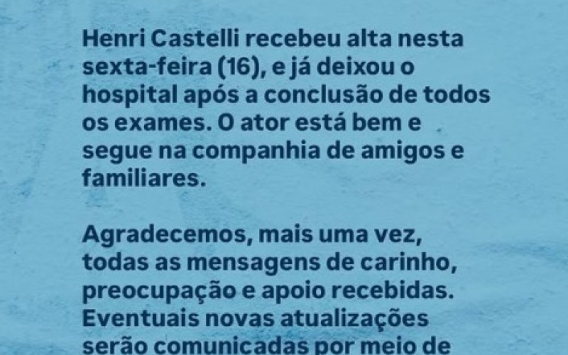 Henri Castelli recebe alta médica  nesta sexta-feira (16)