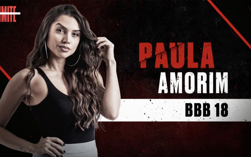 Paula Amorim, do BBB18, é participante do 