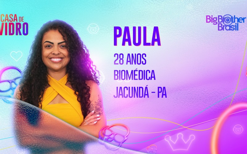 Paula é participante da Casa de Vidro do BBB 23; conheça!