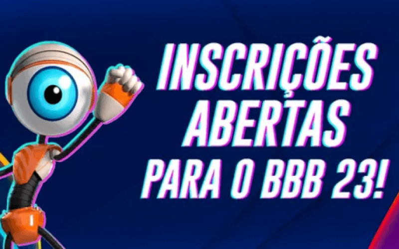 Inscrições BBB 23: 